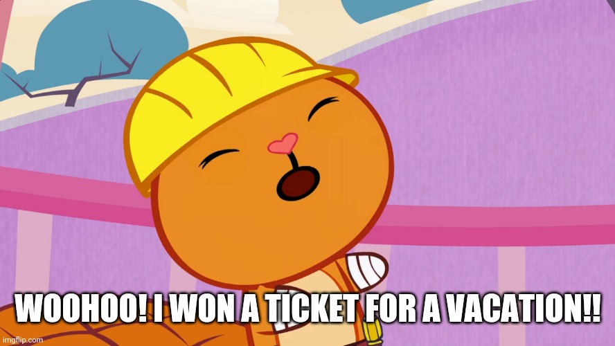 WOOHOO! I WON A TICKET FOR A VACATION!! | made w/ Imgflip meme maker