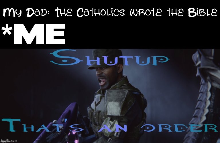 Shutup, that's an order | image tagged in shutup that's an order | made w/ Imgflip meme maker