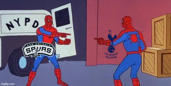 tottenham san antonio hot spurs | image tagged in spider man double | made w/ Imgflip meme maker