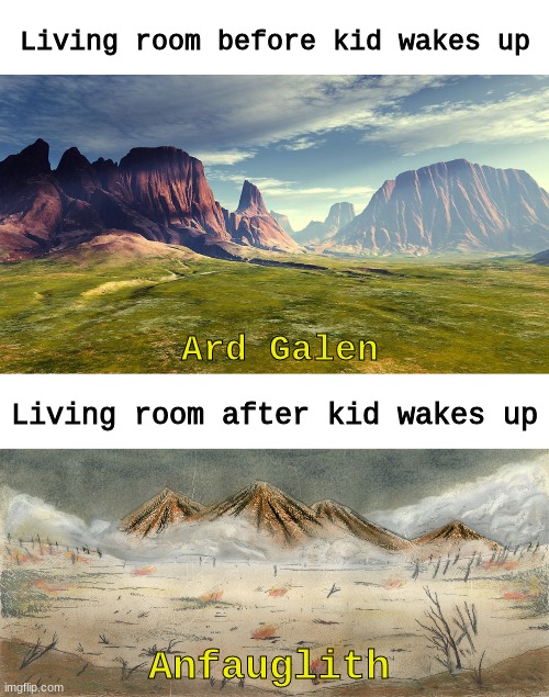 Lord of the Living Room | Living room before kid wakes up; Ard Galen; Living room after kid wakes up; Anfauglith | image tagged in lotr,lord of the rings | made w/ Imgflip meme maker