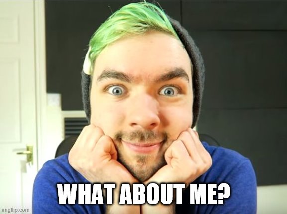 Jacksepticeye | WHAT ABOUT ME? | image tagged in jacksepticeye | made w/ Imgflip meme maker