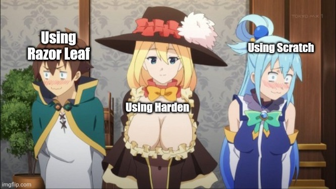 Darkness KonoSuba | Using Razor Leaf Using Scratch Using Harden | image tagged in darkness konosuba | made w/ Imgflip meme maker