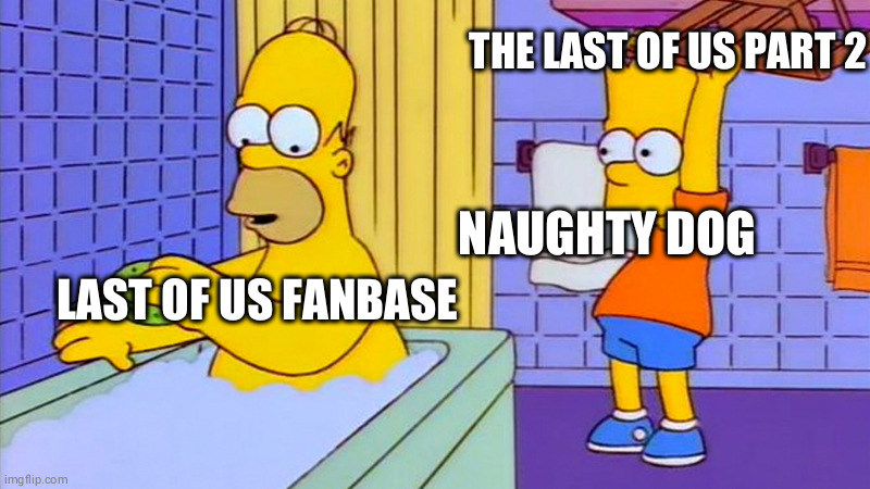 just why | THE LAST OF US PART 2; NAUGHTY DOG; LAST OF US FANBASE | image tagged in bart hitting homer with a chair | made w/ Imgflip meme maker