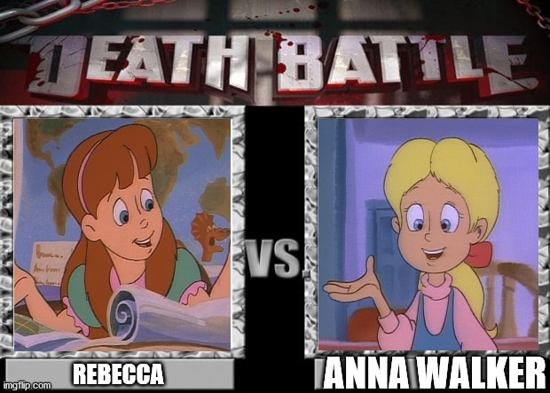 Rebecca vs. Anna Walker | ANNA WALKER; REBECCA | image tagged in death battle | made w/ Imgflip meme maker
