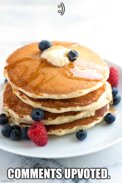 :) COMMENTS UPVOTED. | made w/ Imgflip meme maker