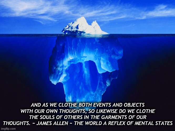Thoughts Are Things | AND AS WE CLOTHE BOTH EVENTS AND OBJECTS WITH OUR OWN THOUGHTS, SO LIKEWISE DO WE CLOTHE THE SOULS OF OTHERS IN THE GARMENTS OF OUR THOUGHTS. ~ JAMES ALLEN ~ THE WORLD A REFLEX OF MENTAL STATES | image tagged in racism,democratic party | made w/ Imgflip meme maker