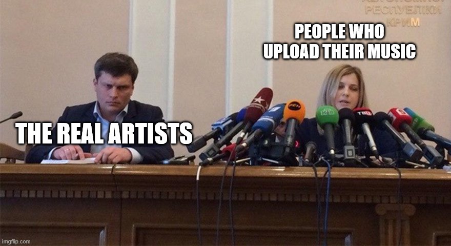 Man and woman microphone | PEOPLE WHO UPLOAD THEIR MUSIC; THE REAL ARTISTS | image tagged in man and woman microphone,music,funny memes | made w/ Imgflip meme maker
