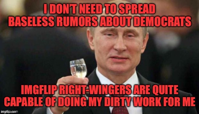 Russia doesn’t need paid trolls to divide America anymore. | image tagged in vladimir putin,right wing,division,fake news,memes about memeing,russian bots | made w/ Imgflip meme maker