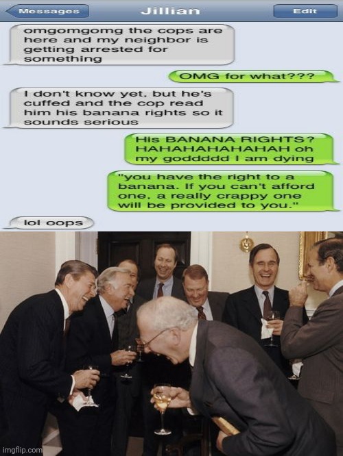 Text messages | image tagged in memes,laughing men in suits,funny,banana,cops,text messages | made w/ Imgflip meme maker