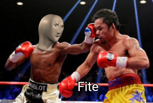 New template, just search for meme man or fite and it will pop up | image tagged in meme man - fite | made w/ Imgflip meme maker