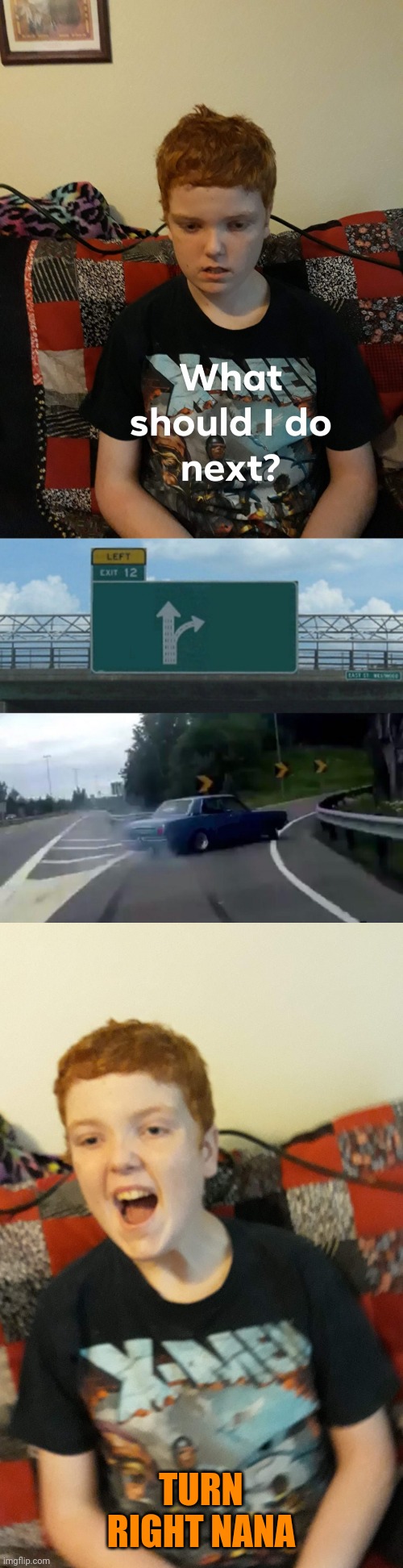 TURN RIGHT NANA | image tagged in memes,left exit 12 off ramp | made w/ Imgflip meme maker