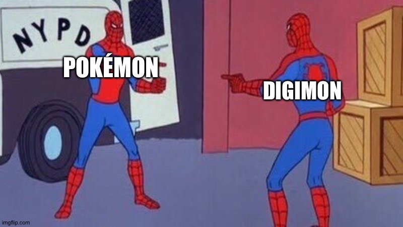 spiderman pointing at spiderman | POKÉMON; DIGIMON | image tagged in spiderman pointing at spiderman | made w/ Imgflip meme maker