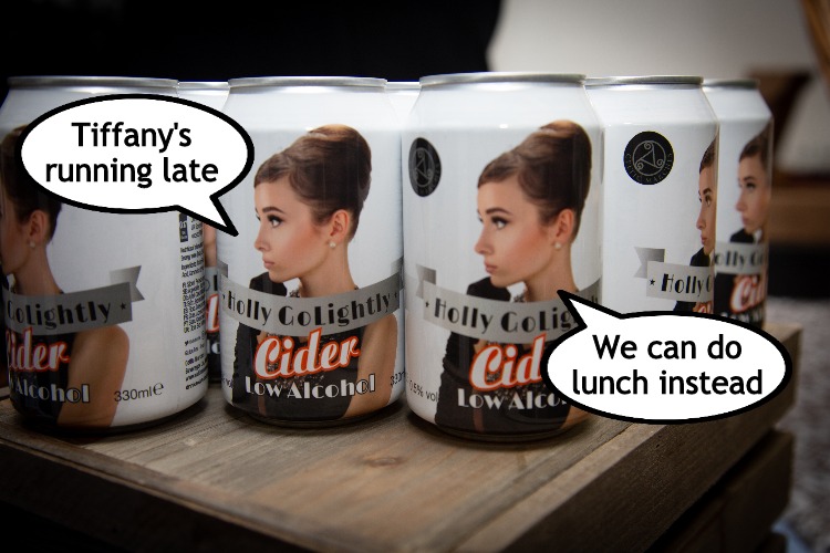 Lunch at Tiffany's | Tiffany's running late; We can do lunch instead | image tagged in breakfast,tiffany,sober,lunch,lunch break,ladies | made w/ Imgflip meme maker