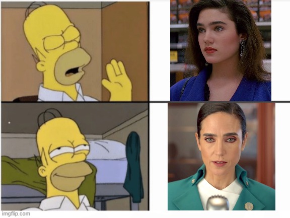 Jennifer Connelly is sooo cute! | image tagged in homer simpson drake meme template,jennifer connelly,unpopular opinion | made w/ Imgflip meme maker