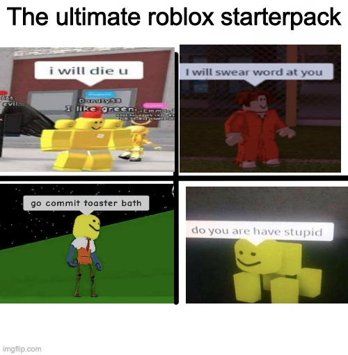 Blank Starter Pack Meme Imgflip - roblox starter pack meme