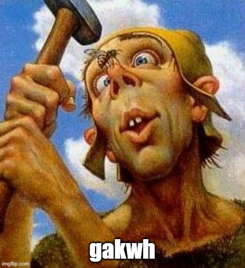 gakwh | made w/ Imgflip meme maker