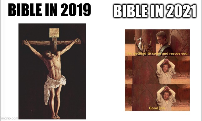 white background | BIBLE IN 2019; BIBLE IN 2021 | image tagged in white background,bible,obi wan kenobi,attack of the clones,anakin skywalker,padme | made w/ Imgflip meme maker