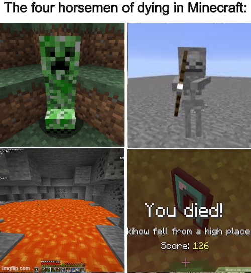 Four horsemen | The four horsemen of dying in Minecraft: | image tagged in four horsemen | made w/ Imgflip meme maker