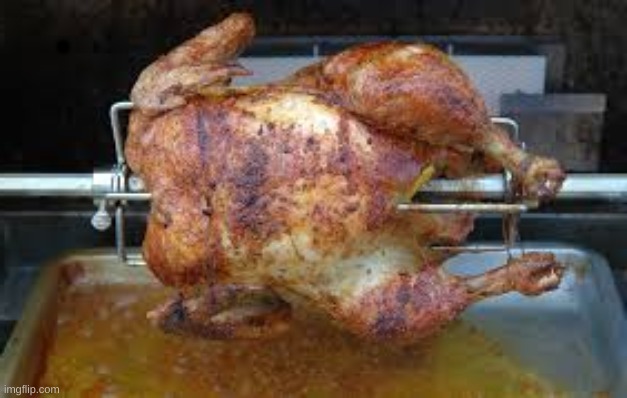 Roast Chicken | . | image tagged in roast chicken | made w/ Imgflip meme maker