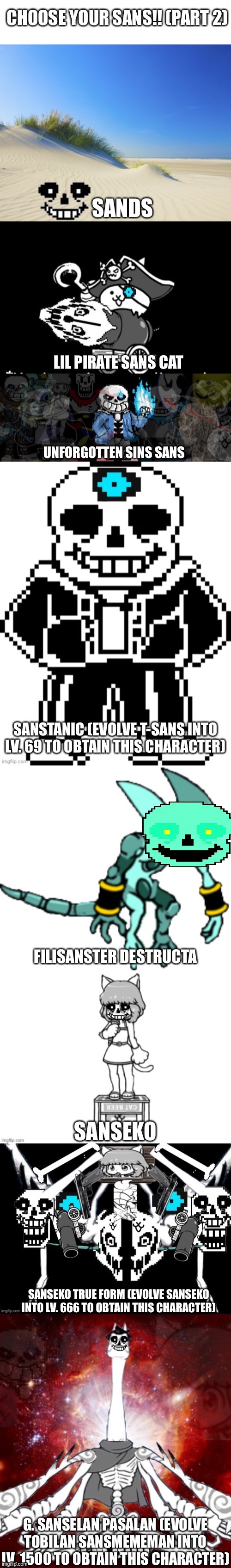 Choose your sans!! (Part 2) | image tagged in memes,funny,sans,undertale,cursed image,bad time | made w/ Imgflip meme maker