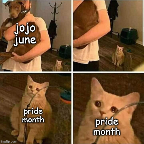 Sad Cat Holding Dog | jojo june; pride month; pride month | image tagged in sad cat holding dog | made w/ Imgflip meme maker