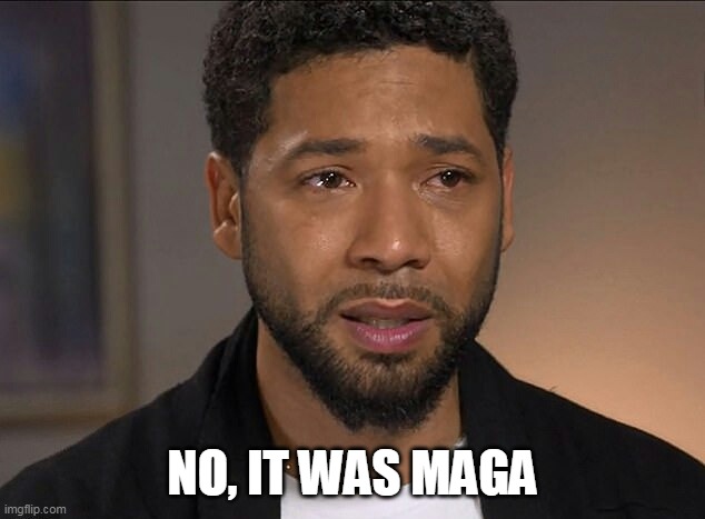 Jussie Smollett | NO, IT WAS MAGA | image tagged in jussie smollett | made w/ Imgflip meme maker