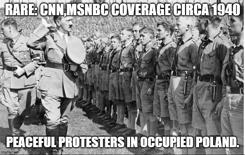 CNN.has issues | RARE: CNN,MSNBC COVERAGE CIRCA 1940; PEACEFUL PROTESTERS IN OCCUPIED POLAND. | image tagged in chaz,chop,protesters,seattle,riots | made w/ Imgflip meme maker