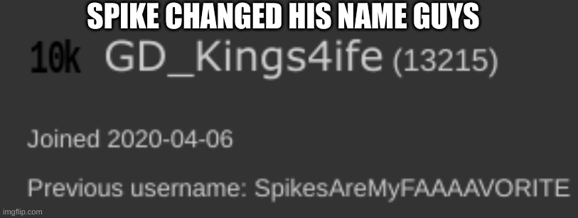 bruh | SPIKE CHANGED HIS NAME GUYS | image tagged in oof | made w/ Imgflip meme maker