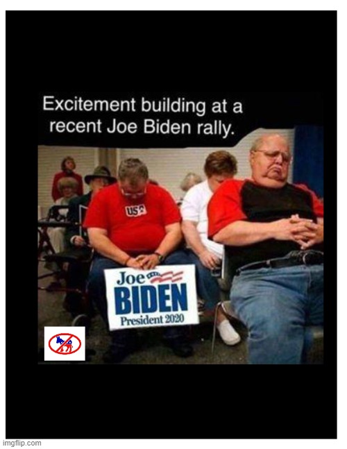 Biden Rally | image tagged in biden rally | made w/ Imgflip meme maker