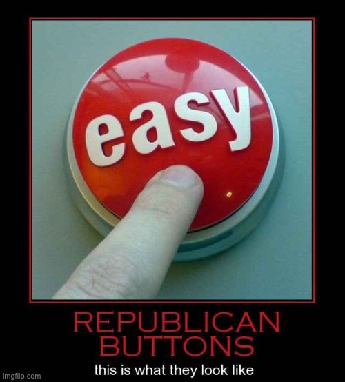 Republican Buttons | image tagged in timber1972,republican buttons,trump ramp | made w/ Imgflip meme maker