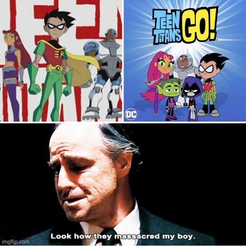 Teen titans go! | image tagged in teen titans go,teen titans,funny,memes,haha,yes | made w/ Imgflip meme maker