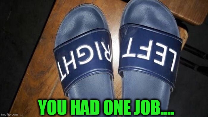 FAIL! | YOU HAD ONE JOB.... | image tagged in funny,fun,lol,first world problems,funny memes | made w/ Imgflip meme maker