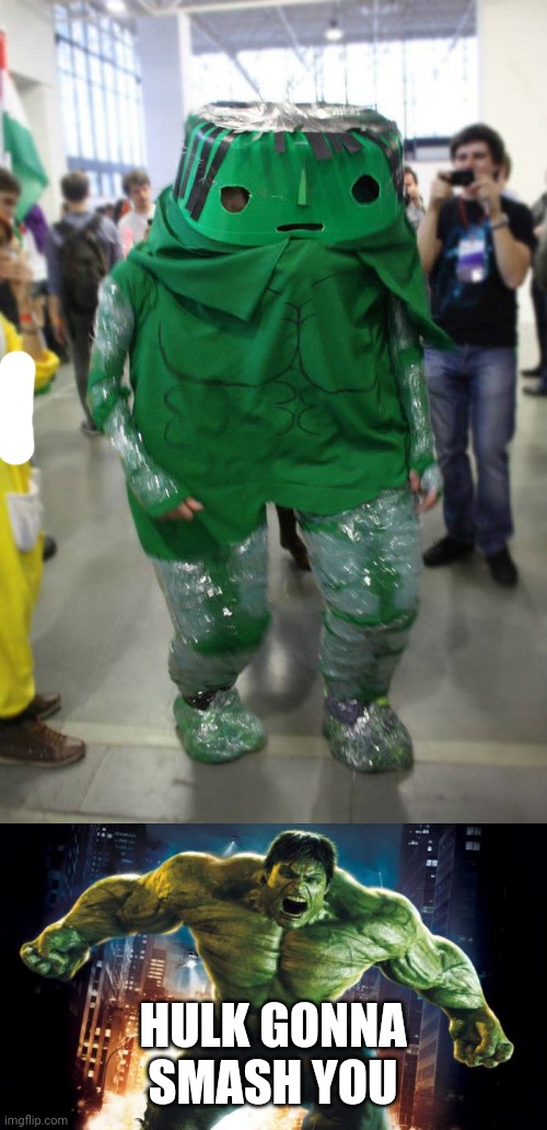 IS THAT 2 PEOPLE? | HULK GONNA SMASH YOU | image tagged in incredible hulk,hulk,cosplay | made w/ Imgflip meme maker