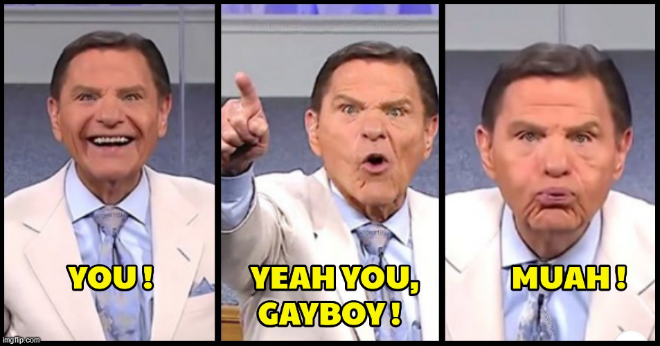 image tagged in kenneth copeland,lgbtq,gay pride,evangelicals,fake christians,kiss | made w/ Imgflip meme maker