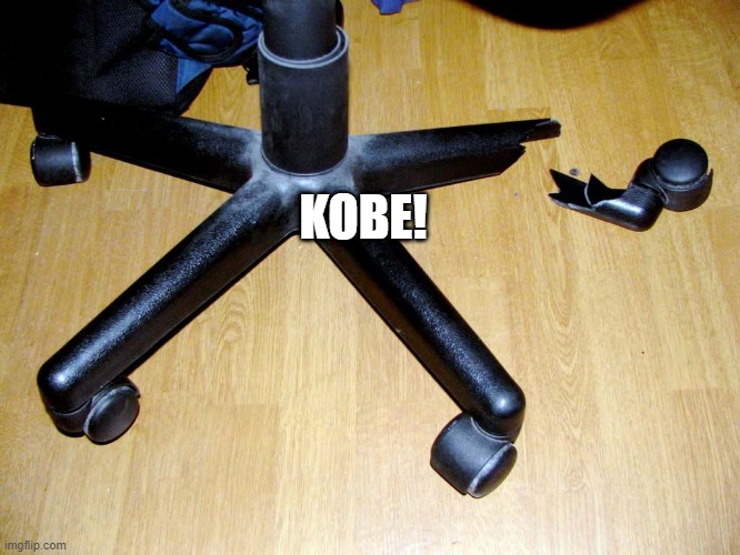 Nsfw | KOBE! | image tagged in nsfw | made w/ Imgflip meme maker