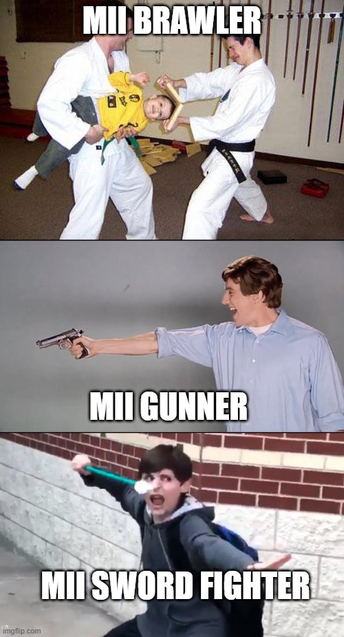 MII BRAWLER; MII GUNNER; MII SWORD FIGHTER | image tagged in super smash bros | made w/ Imgflip meme maker