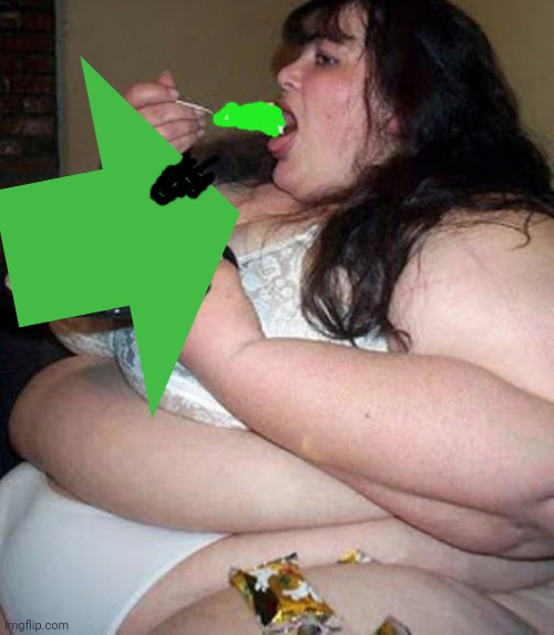 image tagged in fat woman with cake | made w/ Imgflip meme maker