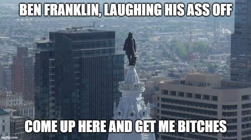 image tagged in statue,statues,ben franklin,founding fathers,repost,reposts | made w/ Imgflip meme maker