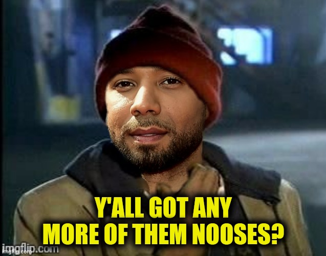 Y'ALL GOT ANY MORE OF THEM NOOSES? | made w/ Imgflip meme maker