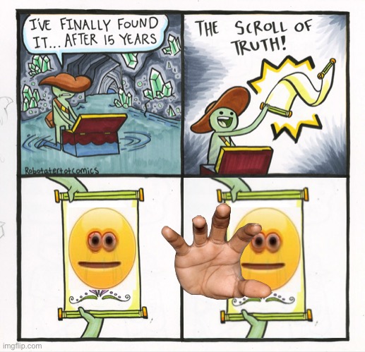 O NO | image tagged in memes,the scroll of truth,oh no | made w/ Imgflip meme maker