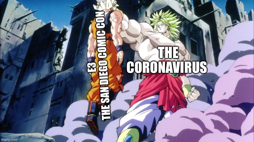 My adventures for 2020 | THE CORONAVIRUS; E3 
THE SAN DIEGO COMIC CON | image tagged in broly | made w/ Imgflip meme maker