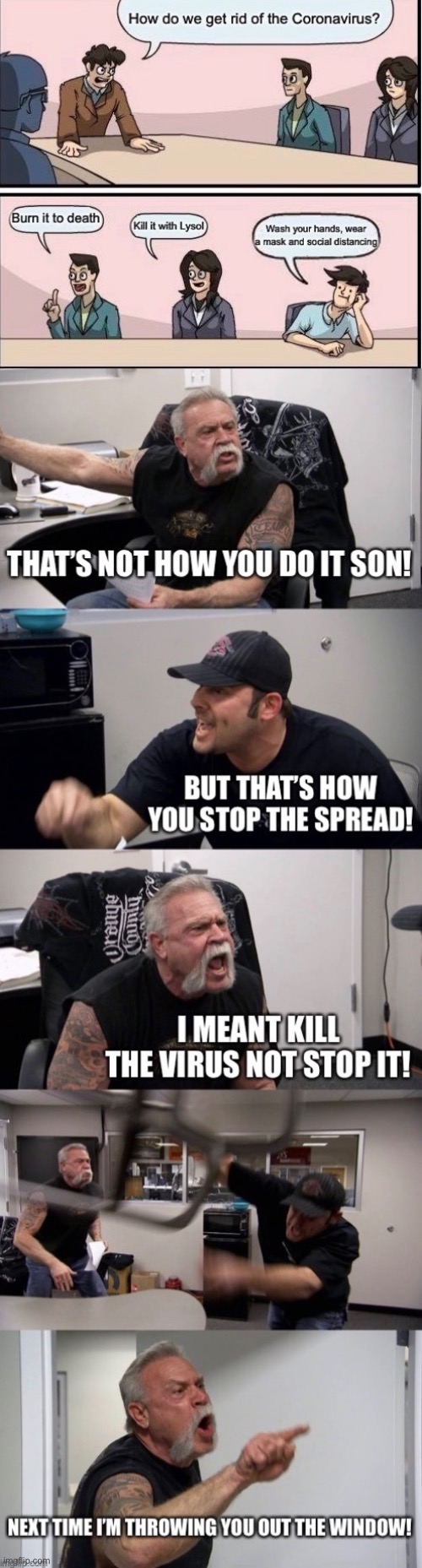 Boardroom Meeting Gone Wrong | image tagged in memes,boardroom meeting suggestion,american chopper argument | made w/ Imgflip meme maker