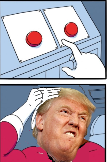 Trump Two Buttons Blank Meme Template