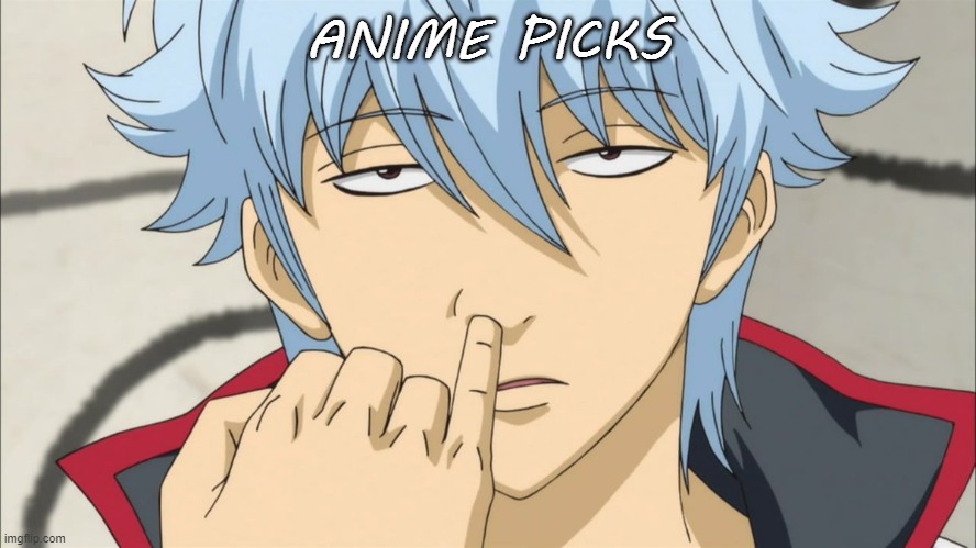 Anime dude picking his nose | ANIME PICKS | image tagged in anime picks | made w/ Imgflip meme maker