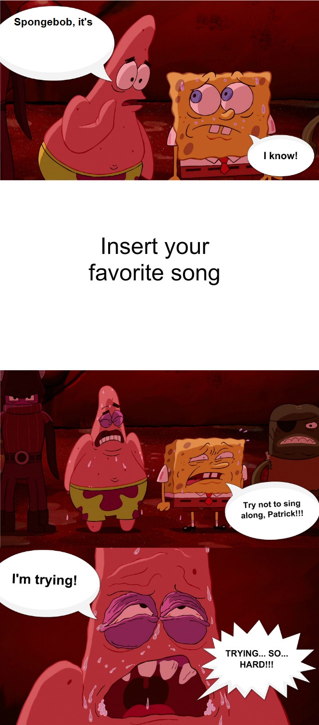 Spongebob: Don't sing along Blank Meme Template