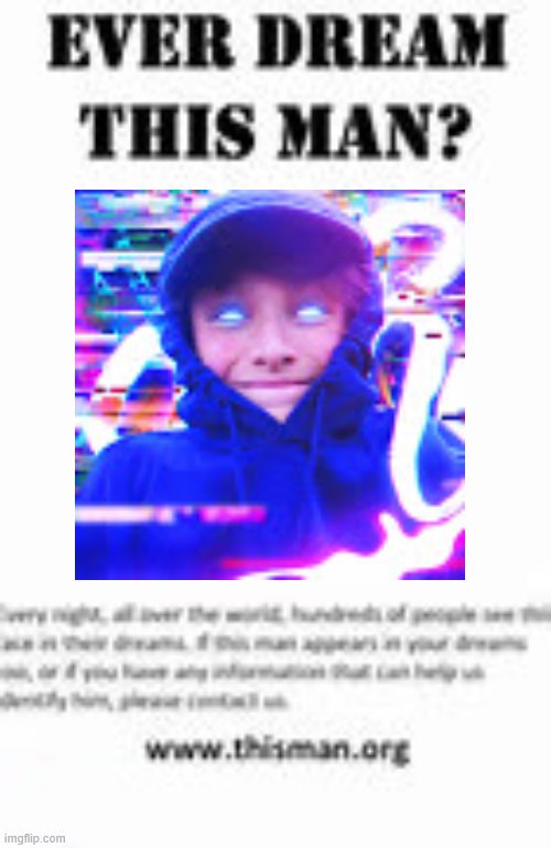 ever dreamd about morgz? | image tagged in ever dream this man | made w/ Imgflip meme maker