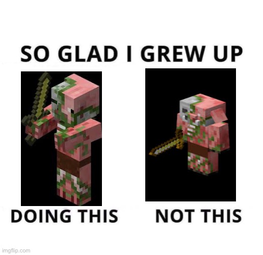 So glad I grew up doing this | image tagged in so glad i grew up doing this | made w/ Imgflip meme maker