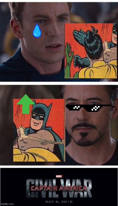 crossover 2 :) | image tagged in memes,marvel civil war 1,batman slapping robin,fun,lol,crossover | made w/ Imgflip meme maker