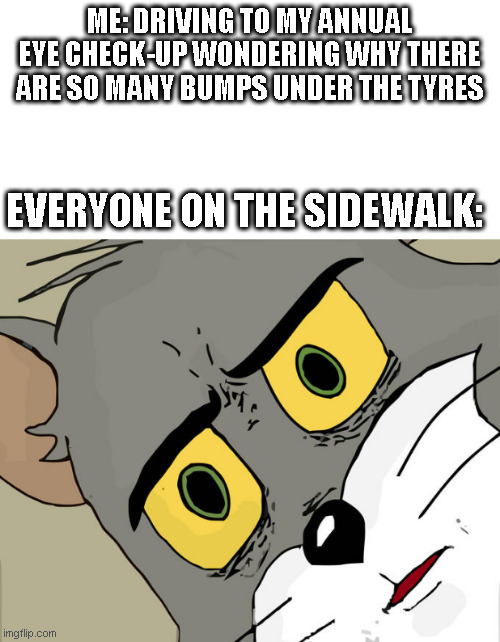 Need Glasses? | image tagged in unsettled tom,tom and jerry,dark humor,dark,glasses | made w/ Imgflip meme maker