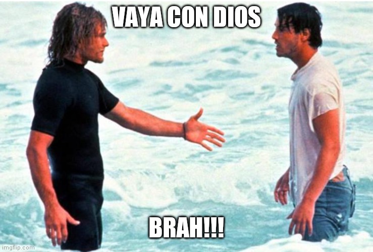 Vaya con dios brah | VAYA CON DIOS; BRAH!!! | image tagged in funny | made w/ Imgflip meme maker